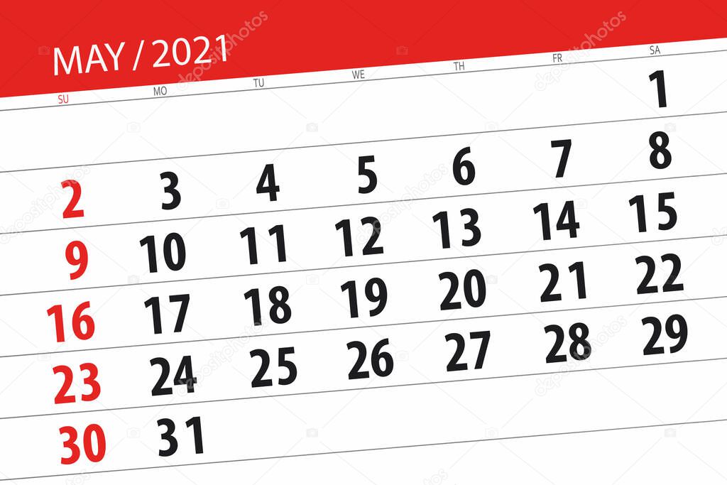 Calendar planner for the month may 2021, deadline day.