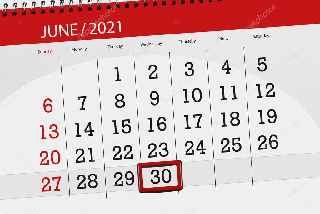 Calendar planner for the month june 2021, deadline day, 30, wednesday.