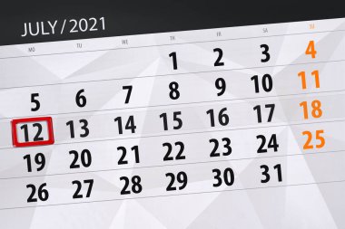 Temmuz 2021 takvim planlayıcısı, son gün, 12, Pazartesi..