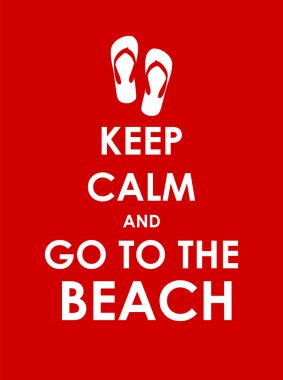 Keep Calm and Go to the Beach Creative Poster Concept. Card of I clipart