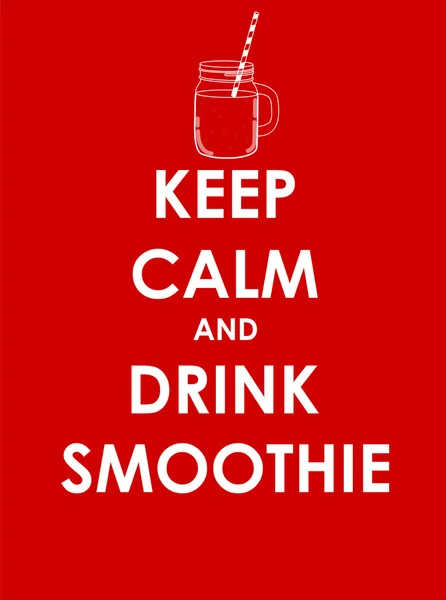 Kalmte bewaren en Drink Smoothie creatieve Poster Concept. Kaart van In — Stockvector