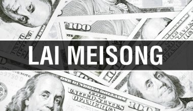 Lai Meisong metin kavramı. Amerikan Doları Nakit Para, 3D görüntüleme. Dolar Banknote 'ta milyarder Lai Meisong. Dünyanın en iyi finans milyarderi - Londra, 3 Mayıs 202