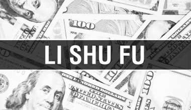 Li Shu Fu metin kavramı. Amerikan Doları Nakit Para, 3D görüntüleme. Milyarder Li Shu Fu, Banknote 'da. Dünyanın en iyi finans milyarderi - Londra, 3 Mayıs 202