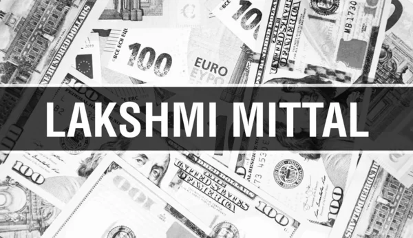 Lakshmi Mittal Text Concept Dollari Americani Denaro Contanti Rendering Miliardario — Foto Stock