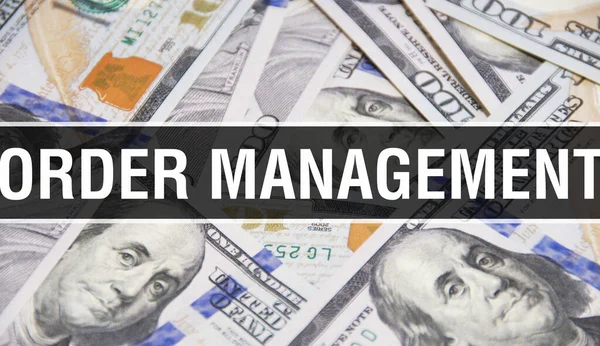 Order Management text Concept Closeup. American Dollars Cash Money,3D rendering. Order Management at Dollar Banknote. Financial USA money banknote Commercial money investment profit concep