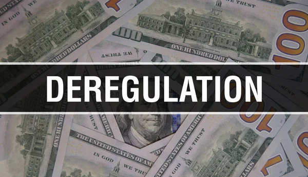 Deregülasyon Metni Kavram Kapanışı Amerikan Doları Nakit Para Görüntüleme Dolar — Stok fotoğraf