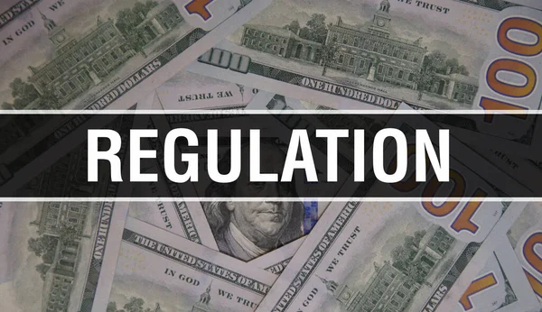 Regulation Text Concept Closeup American Dollars Cash Money Rendering Regulation — Stock Photo, Image