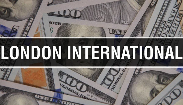 London International Text Concept Close Inglés Dólares Americanos Dinero Efectivo —  Fotos de Stock