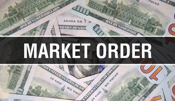 Market Order Text Concetto Primo Piano Dollari Americani Denaro Contanti — Foto Stock