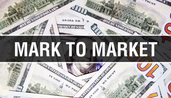 Mark to Market text Concept Closeup. American Dollars Cash Money,3D rendering. Mark to Market at Dollar Banknote. Financial USA money banknote Commercial money investment profit concep