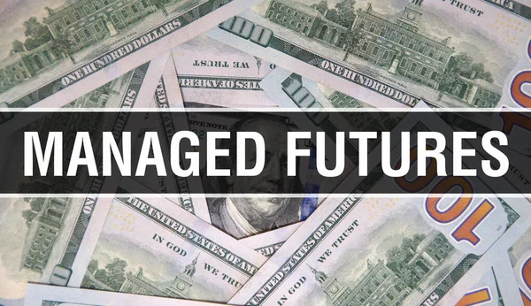 Managed Futures Text Concept Primer Plano Dólares Americanos Dinero Efectivo — Foto de Stock