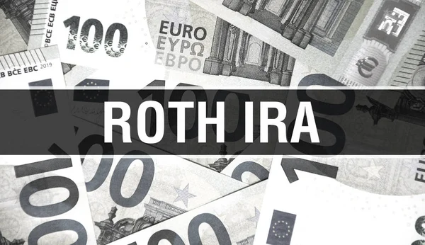 Roth IRA text Concept Closeup. American Dollars Cash Money,3D rendering. Roth IRA at Dollar Banknote. Financial USA money banknote Commercial money investment profit concep
