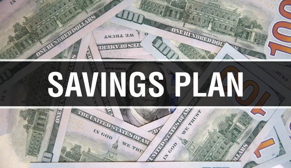 Savings plan text Concept Closeup. American Dollars Cash Money,3D rendering. Savings plan at Dollar Banknote. Financial USA money banknote Commercial money investment profit concep