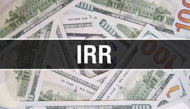 IRR metin Kavram Kapanışı. Amerikan Doları Nakit Para, 3D görüntüleme. Dolar Banknote 'ta IRR. Finansal ABD para banknotu Ticari para yatırım kar consepti