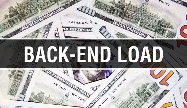 Back-End Load text Concept Closeup. American Dollars Cash Money,3D rendering. Back-End Load at Dollar Banknote. Financial USA money banknote Commercial money investment profit concep
