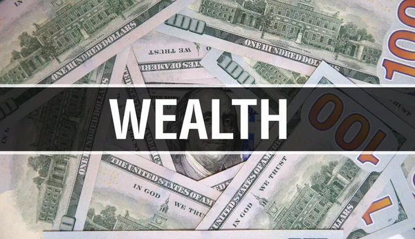 Wealth  text Concept Closeup. American Dollars Cash Money,3D rendering. Wealth  at Dollar Banknote. Financial USA money banknote Commercial money investment profit concep