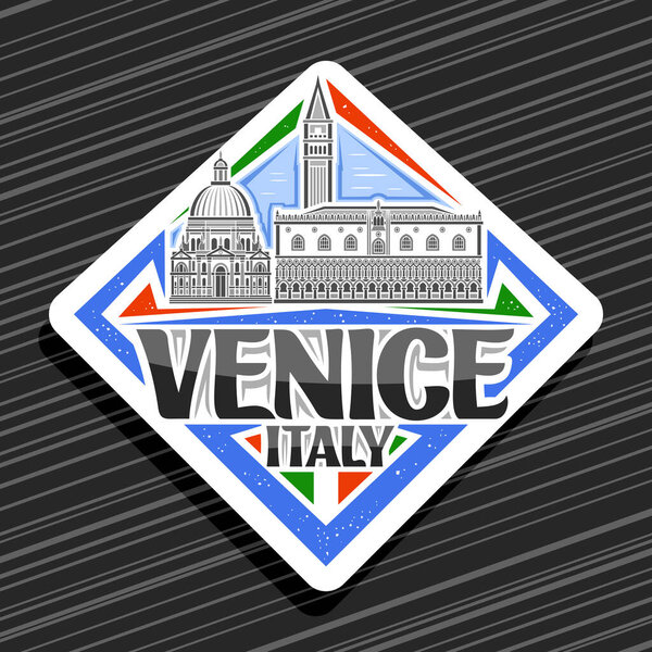 Vector logo for Venice, white rhombus road sign with outline illustration of famous venice city scape on day sky background, decorative fridge magnet with unique letters for black words venice, italy.