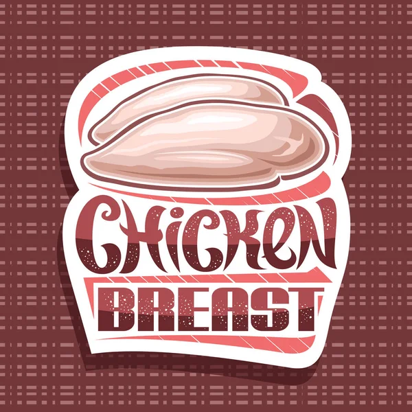 Vector Logo Chicken Breast White Decorative Signboard Illustration Raw Chicken — ストックベクタ