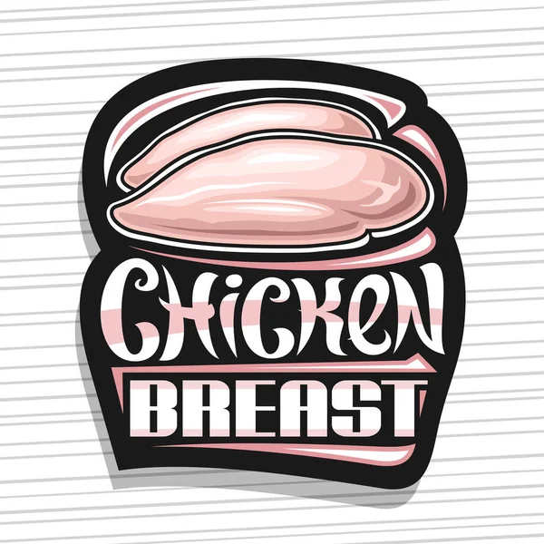Vector Logo Chicken Breast Dark Decorative Sign Board Illustration Raw — Vector de stock