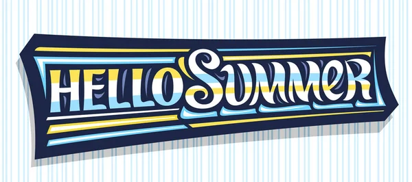 Vektorový Banner Hello Summer Blahopřání Kudrnatým Kaligrafickým Písmem Ilustrace Dekorativních — Stockový vektor