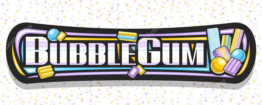 Vector banner for Bubble Gum, black signboard with illustration of flat lay colorful bubblegums and yellow candies, add coupon with unique brush lettering for words bubble gum on abstract background.