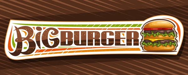 Vector Banner Big Burger Decorative Sign Board Illustration Burger Grilled — Stock Vector