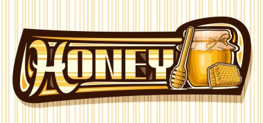 Bal için vektör pankartı, siyah dekoratif tabela çizimi ahşap bal kaplaması, cam kır tenceresi ve karikatür parçası bal için eşsiz fırça harfli fiş ekleyin.