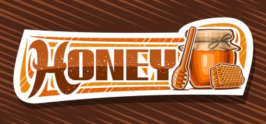 Bal için vektör pankartı, dekoratif kesim kağıt tabela illüstrasyon tahtası ahşap bal ayranı, cam kırsal kap ve bal peteği parçası, kahverengi üzerine bal kelimesi için eşsiz harfli kupon ekleyin.