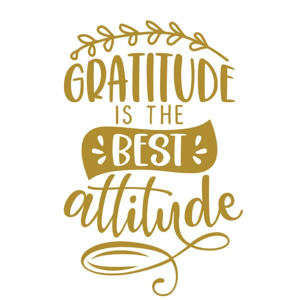 Ευγνωμοσύνη Είναι Καλύτερη Στάση Εμπνευσμένη Ημέρα Των Ευχαριστιών Όμορφη Χειρόγραφη — Διανυσματικό Αρχείο