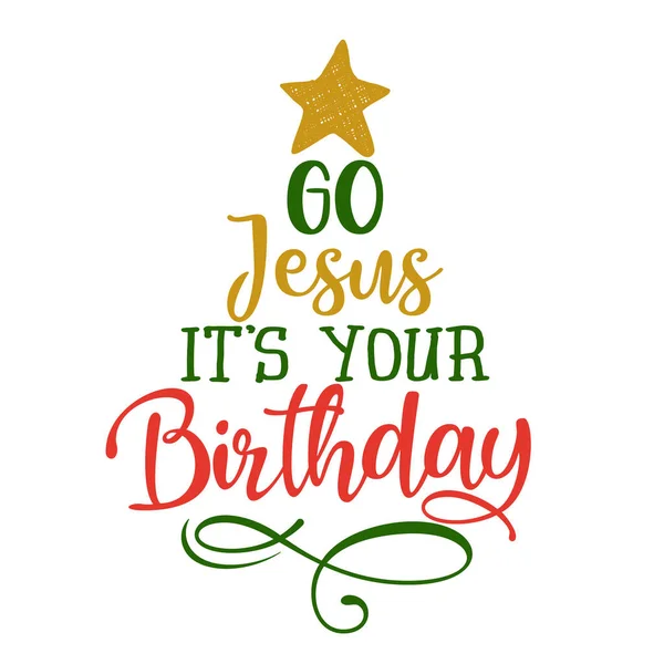 Geh Jesus Ist Dein Geburtstag Kalligraphie Satz Für Weihnachten Handgezeichnete — Stockvektor