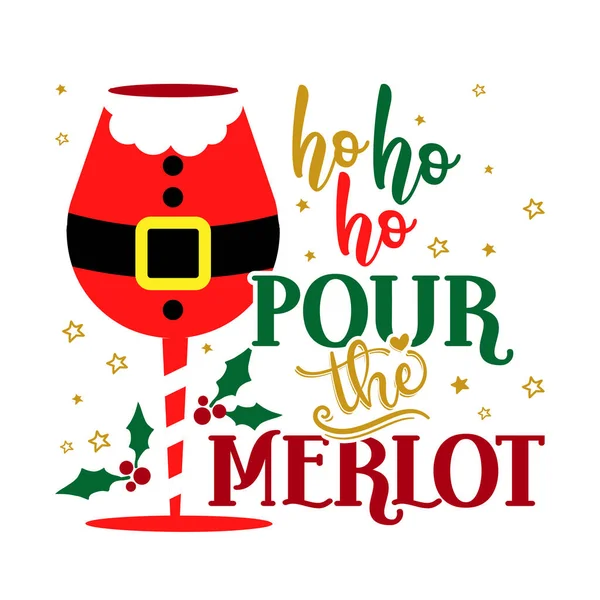 Pour Merlot Calligraphie Phrase Pour Noël Lettrage Dessiné Main Pour — Image vectorielle