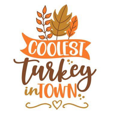 Şehirdeki en havalı hindi Şükran Günü el yazısı posteri. Sonbahar renk posteri. Defterler, posterler, tebrik kartları, afişler, tekstil, hediyeler, gömlekler, kupalar veya diğer hediyeler için iyidir..