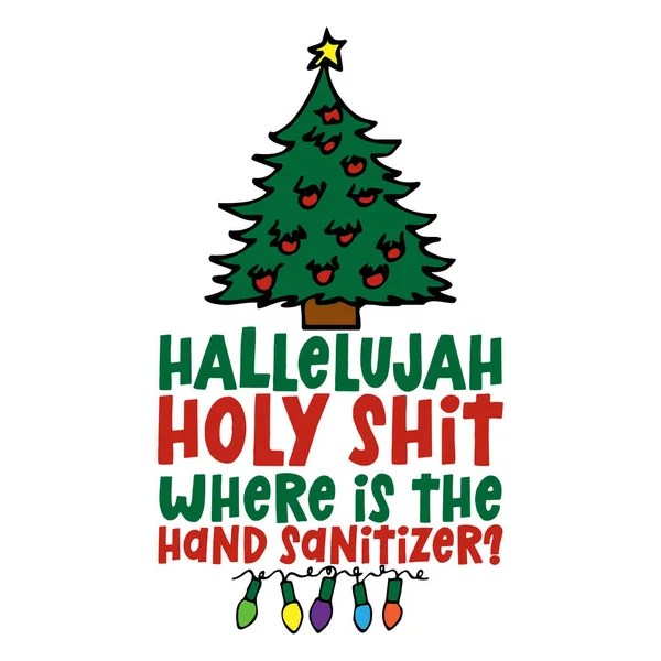 Hallelujah Holy Shit Hand Sanitizer Funny Christmas Text Cartoon Christmas — 스톡 벡터
