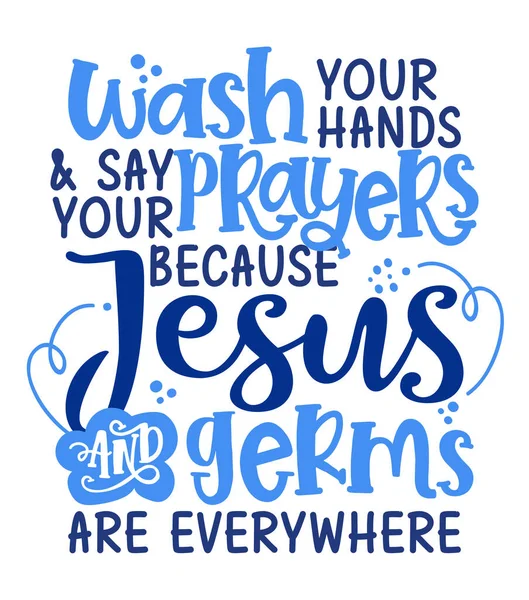 Umyjte Ruce Modlete Protože Ježíš Bakterie Jsou Všude Legrační Koronavirus — Stockový vektor