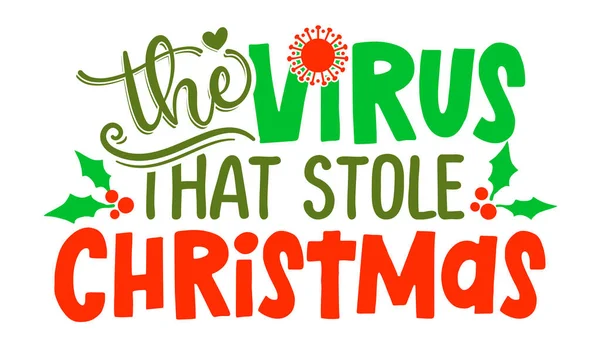偷圣诞礼物的病毒 2020年是指圣诞节 为圣诞节贺卡 请柬手绘字母 自我隔离时间的文本 圣诞节的装饰 到处都是海报Coronavirus — 图库矢量图片