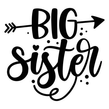 Büyük abla, İskandinav tarzı kıyafet illüstrasyon metni. Bebek partisi kartı, davetiye, afiş. Kaligrafi geçmişi, tipografi posterleri..