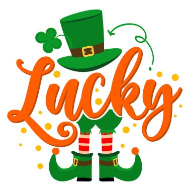 Lucky - funny St Patrik's Day inspirational lettering design for posters, flyers, t-shirts, cards, invitations, stickers, banners, gifts. Irish leprechaun shenanigans lucky charm clover funny quote. clipart