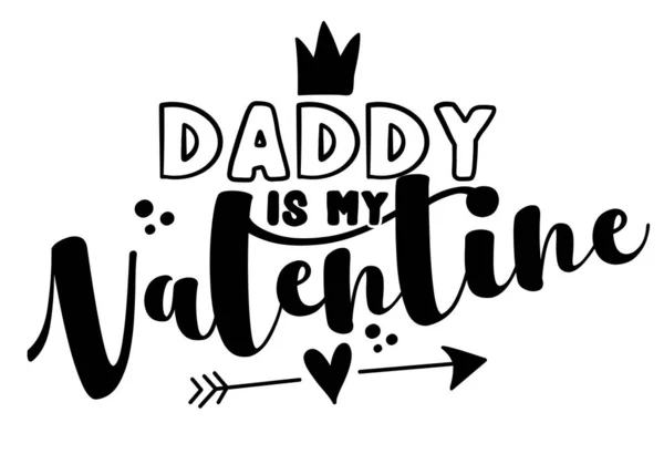 Papa Est Mon Valentin Jolie Calligraphie Pour Saint Valentin Lettrage — Image vectorielle