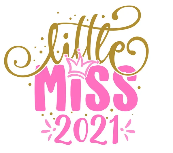 Petite Miss 2021 Texte Baby Shower Petite Fille Reine Bon — Image vectorielle