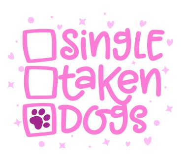 Bekar, kaçırılmış, köpekler - Sosyal medya için ilişki statüsü. Köpeğin ayak izleriyle. Köpek pençesi, kalp ve kemik ile komik bir hayvan vektörü. Defterler, posterler, tekstil, hediyeler, tişörtler için iyidir.