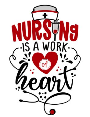 Nursing is the work of heart - STOP coronavirus (2019-ncov) Nurse t-shirt. Nursing, doctor, practitioner, nurse practitioner t shirt design template, speech bubble design. clipart