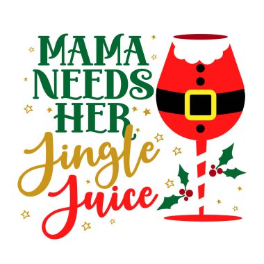 Annenin Noel için Jingle Juice-Kaligrafi deyimine ihtiyacı var. Noel tebrik kartları, davetiyeler için el yazması mektuplar. Tişört, kupa, hatıra defteri, hediye, matbaa makinesi. Tatil alıntıları.
