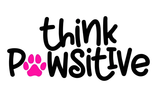 Pawsitive 'i düşünün (olumlu düşünün) - köpek izli kelimeler. Köpek pençesi, kalp ve kemik ile komik bir hayvan vektörü. Defterler, posterler, tekstil, hediyeler, tişörtler için iyidir..