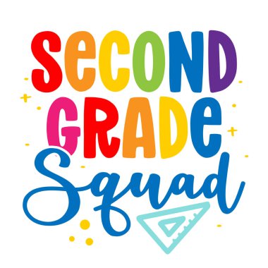 Second grade Squad 2st - colorful typography design. Good for clothes, gift sets, photos or motivation posters. Preschool education T shirt typography design. Welcome back to School. clipart