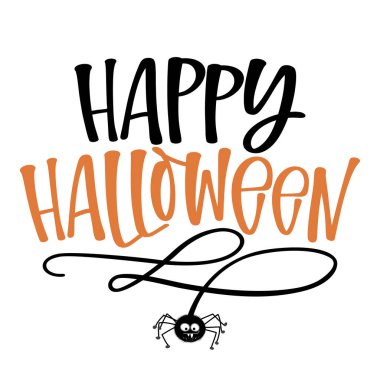 Cadılar Bayramı 'nız kutlu olsun. Beyaz arka planda asılı şirin bir örümcek ve balkabağı olan cadılar bayramı alıntısı. Tişört, kupa, afiş, hediye, matbaa için iyi. Tatil alıntısı, satış promosyonu..