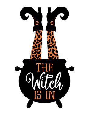 The Witch is in, Witch's brew - Halloween quote on white background with pot. Good for t-shirt, mug, home decor, gift, printing press. Holiday quote. Happy Halloween, trick or treat! vector The Witch is in, Witch's brew - Halloween quote on white background with pot. Good for t-shirt, mug, home decor, gift, printing press. Holiday quote. Happy Halloween, trick or treat! vector