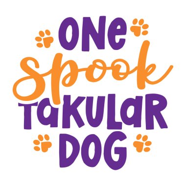 Bir Spooktacular Dog (muhteşem) - köpek izli kelimeler. Köpek pençesi, kalp ve kemik ile komik bir hayvan vektörü. Posterler, tekstil, hediyeler, tişörtler için iyi. Köpek severler için Cadılar Bayramı hediyesi.