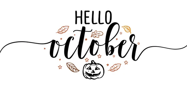 こんにちは10月 インスピレーションに満ちた幸せな秋 秋の美しい手書きの引用 ギフトタグ レタリングメッセージ 手描き秋 9月のフレーズ 現代の筆書 愛の月 — ストックベクタ