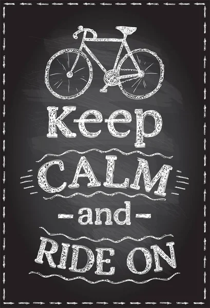 Keep Calm Ride Motivational Chalk Quote Board Vector Illustration — Stock Vector