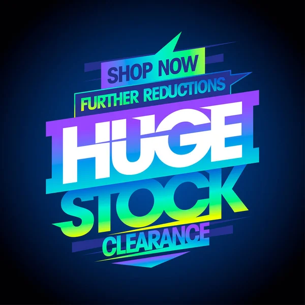 Huge Stock Clearance Further Reductions Sale Banner Vector Template — Stock Vector